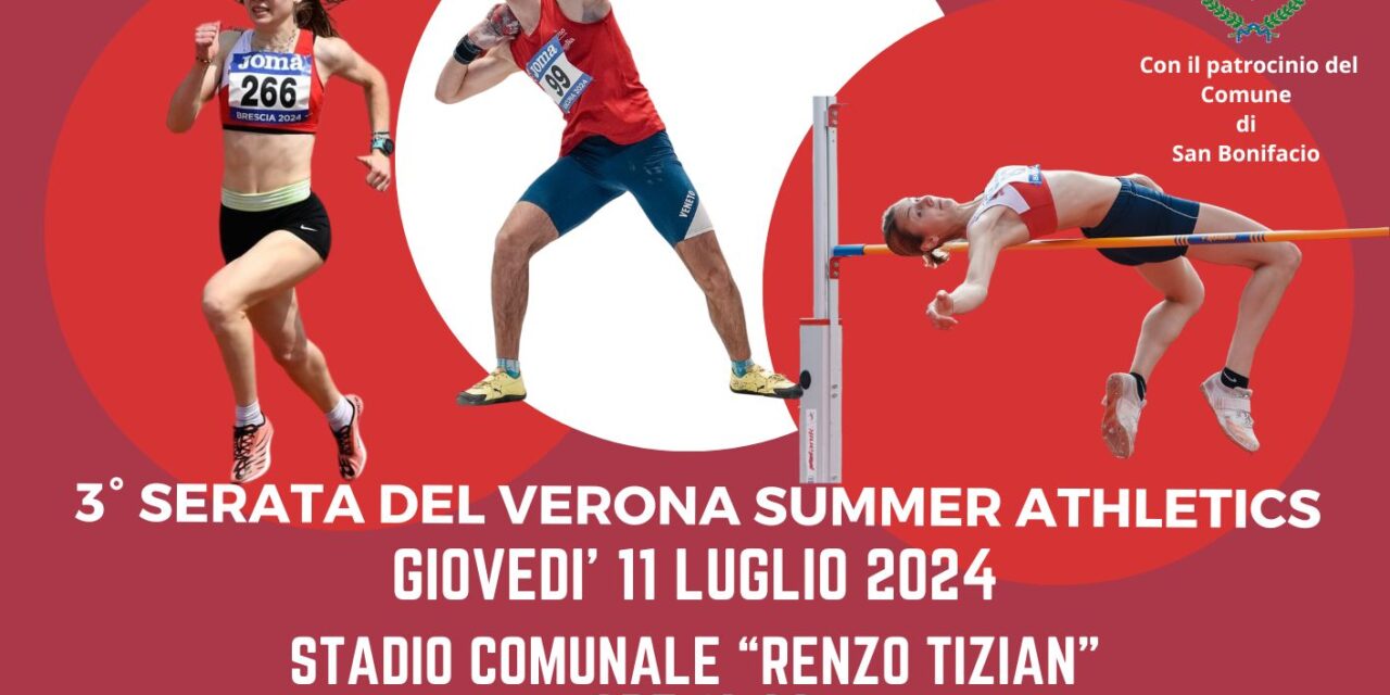 Questa sera al “Renzo Tizian” di San Bonifacio 3° serata del Verona Summer Athletics