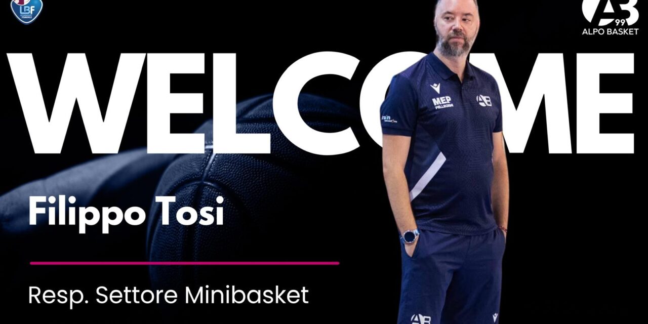 Alpo Basket, Filippo Tosi è il nuovo responsabile tecnico del Settore minibasket