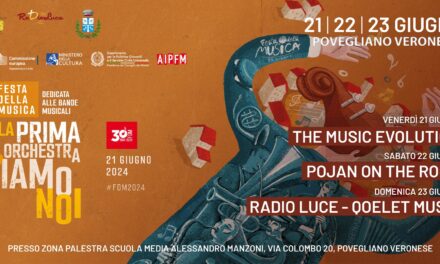 Povegliano, 21-22 e 23 giugno “Festa della Musica”