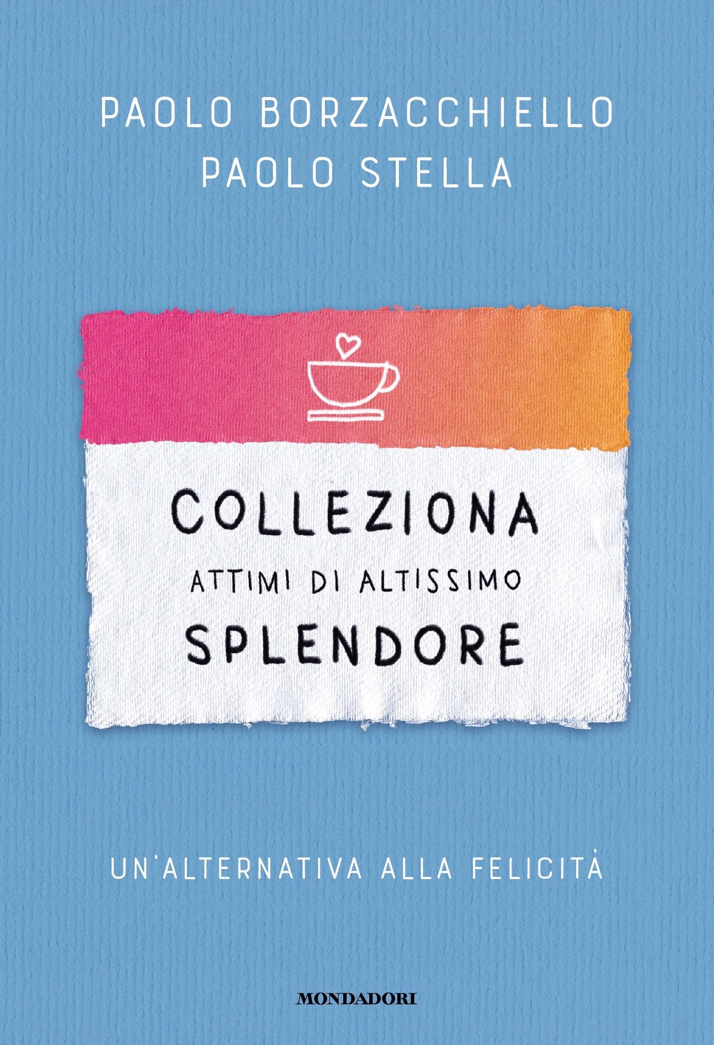 Paolo Borzacchiello e Paolo Stella presentano per la rassegna Lib(e)ri al Mura Festival il libro “Colleziona attimi di altissimo splendore”.