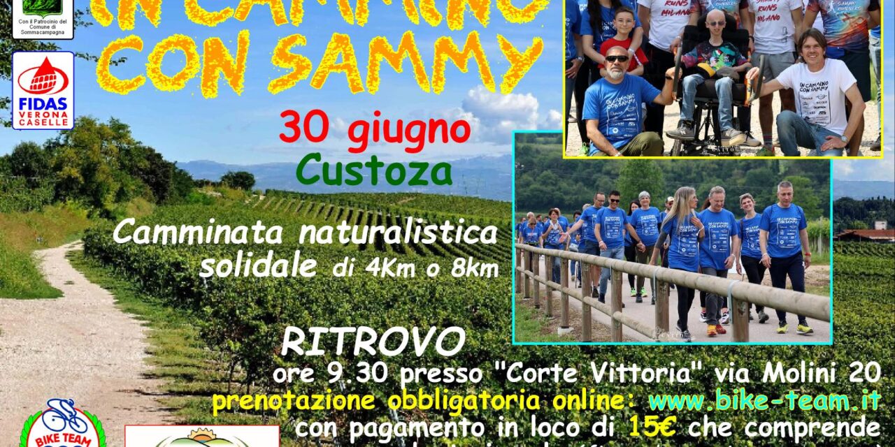 Domenica 30 giugno tra le colline di Custoza torna “In Cammino con Sammy”