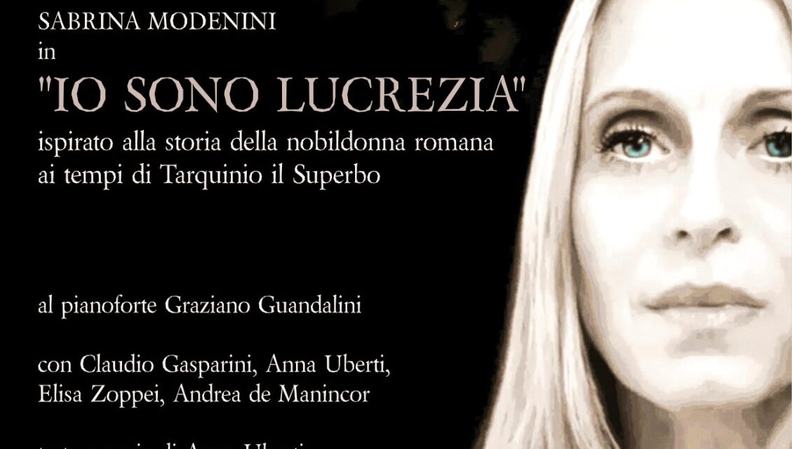 “Io sono Lucrezia”: il dramma della nobildonna romana in scena a Verona